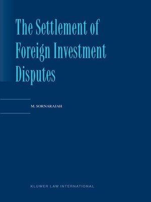 cover image of The Settlement of Foreign Investment Disputes